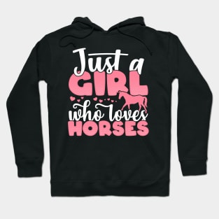 Just a Girl who Loves Horses Funny Horse Farmer Gift design Hoodie